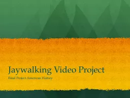 Jaywalking Video Project