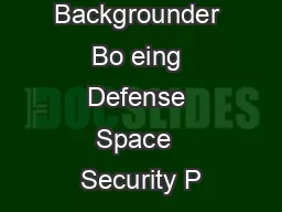 Backgrounder Bo eing Defense Space  Security P