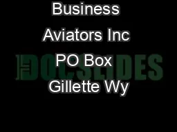 Business Aviators Inc PO Box  Gillette Wy