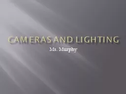 Cameras and Lighting