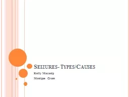 Seizures- Types/Causes