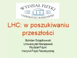 LHC: w poszukiwaniu przeszłości