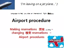 “I’m leaving on a jet plane…”