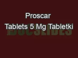 Proscar Tablets 5 Mg Tabletki