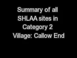 Summary of all SHLAA sites in Category 2 Village: Callow End