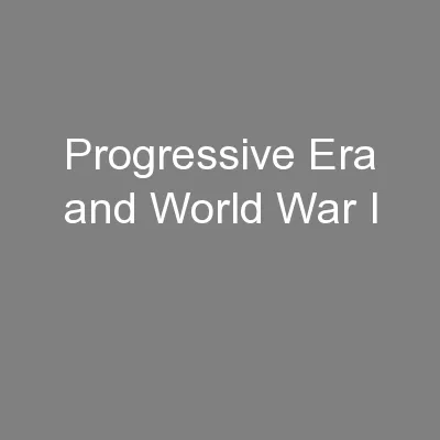 Progressive Era and World War I