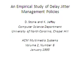 An Empirical Study of Delay Jitter Management Policies