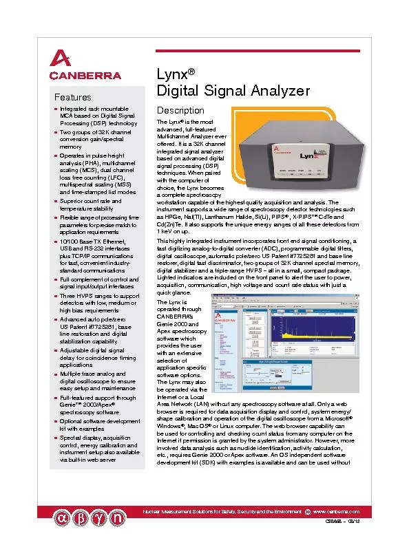 The Lynx is the most advanced, full-featured Multichannel Analyzer eve