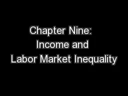 Chapter Nine:  Income and Labor Market Inequality