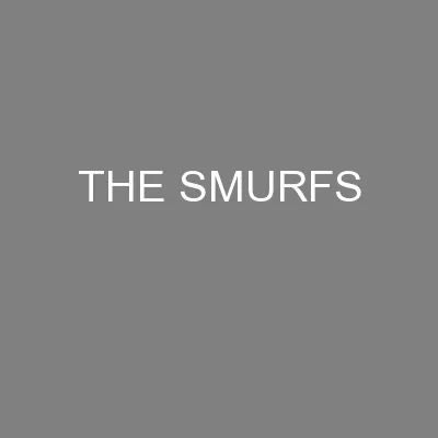 THE SMURFS