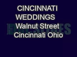 CINCINNATI WEDDINGS   Walnut Street Cincinnati Ohio