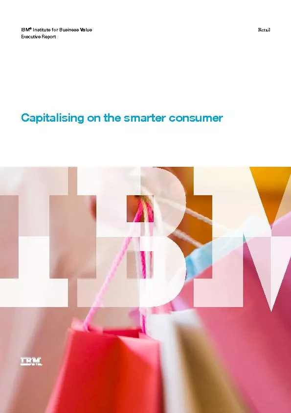 Capitalising on the smarter consumer  Institute for Business ValueReta