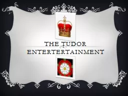 The Tudor Entertertainment