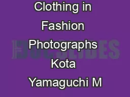 Parsing Clothing in Fashion Photographs Kota Yamaguchi M
