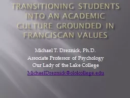 Transitioning Students into an Academic Culture Grounded in