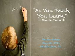 “As You Teach, You Learn.”
