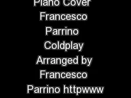 Piano  Paradise Piano Cover  Francesco Parrino  Coldplay Arranged by Francesco Parrino