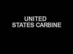 UNITED STATES CARBINE