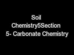 Soil Chemistry5Section 5- Carbonate Chemistry