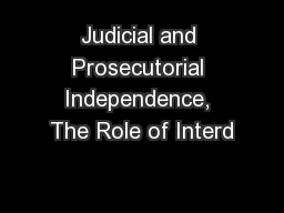 Judicial and Prosecutorial Independence, The Role of Interd