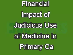 Financial Impact of Judicious Use of Medicine in Primary Ca