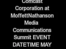 THOMSON REUTERS STREETEVENTS EDITED TRANSCRIPT CMCSA  Comcast Corporation at MoffettNathanson