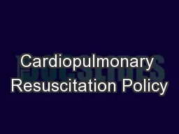 Cardiopulmonary Resuscitation Policy
