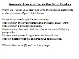 Amnesia Alan and Derek the Blind Donkey