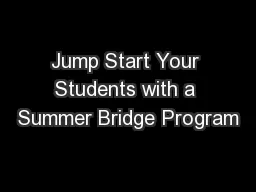 Jump Start Your Students with a Summer Bridge Program