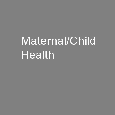 Maternal/Child Health