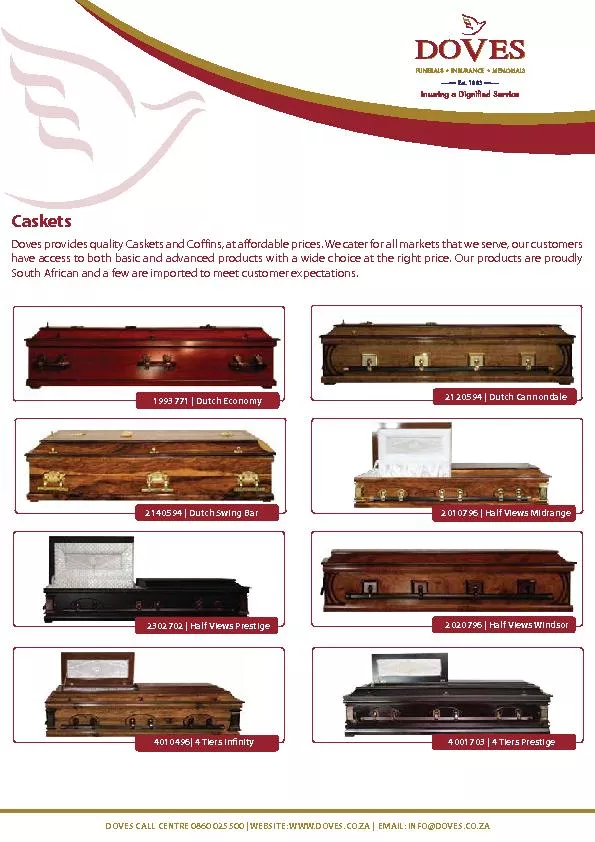 Doves provides quality Caskets and Cons, at aordable prices. We cate