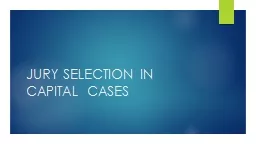 JURY SELECTION IN CAPITAL CASES