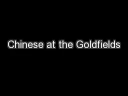 Chinese at the Goldfields