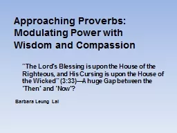 Approaching Proverbs: Modulating Power with Wisdom and Comp