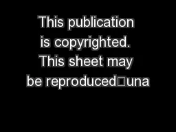 This publication is copyrighted. This sheet may be reproduced—una