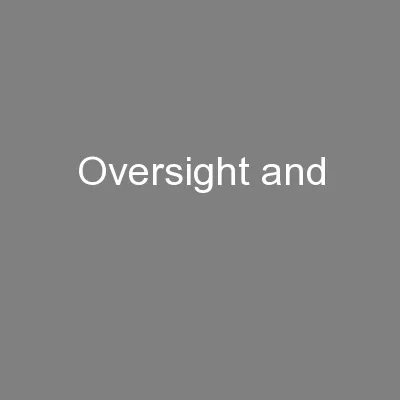 Oversight and
