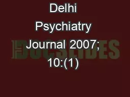 Delhi Psychiatry Journal 2007; 10:(1) 