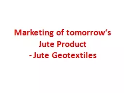 Marketing of tomorrow‘s Jute Product