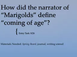How did the narrator of “Marigolds” define “coming of