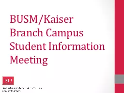 BUSM/Kaiser Branch Campus