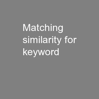 Matching Similarity for Keyword