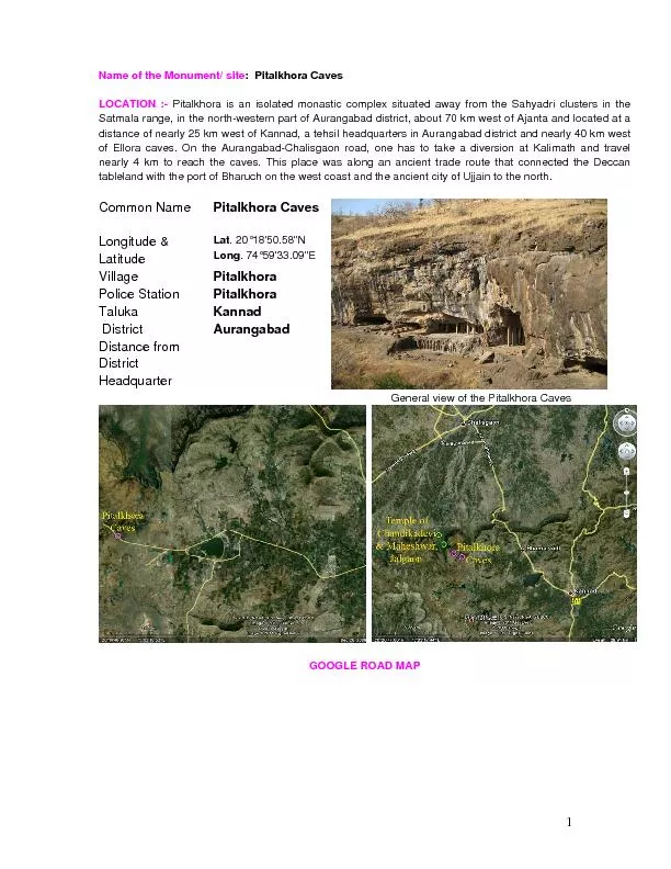 Name of the Monument/ site:  Pitalkhora Caves LOCATION :- Pitalkhora i
