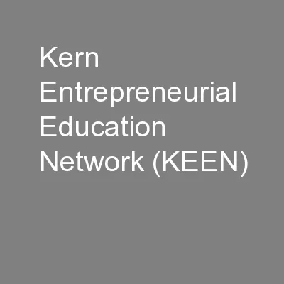 Kern Entrepreneurial Education Network (KEEN)