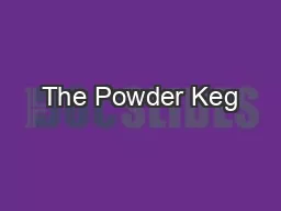 The Powder Keg