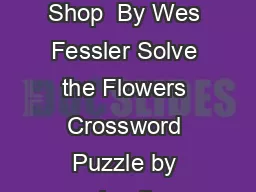 Copyright  Family Fun Shop  By Wes Fessler Solve the Flowers Crossword Puzzle by using
