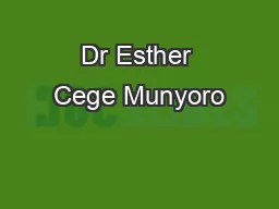 Dr Esther Cege Munyoro