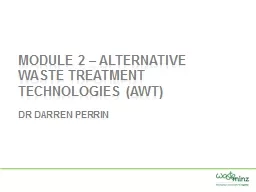 Module 2 – Alternative Waste Treatment Technologies (AWT