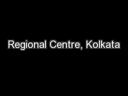 Regional Centre, Kolkata