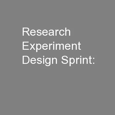 Research Experiment Design Sprint: