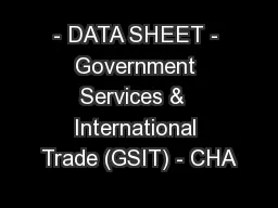 - DATA SHEET - Government Services &  International Trade (GSIT) - CHA